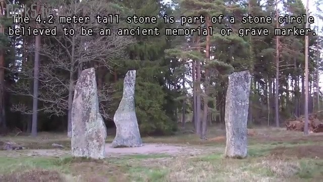 The 4.2 meter tall stone is part of a stone circle believed to be an ancient memorial or grave marker.