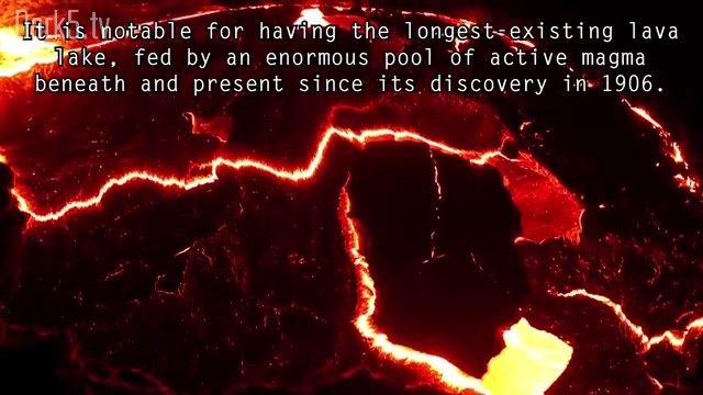 It is notable for having the longest-existing lava lake, fed by an enormous pool of active magma beneath and present since its discovery in 1906.