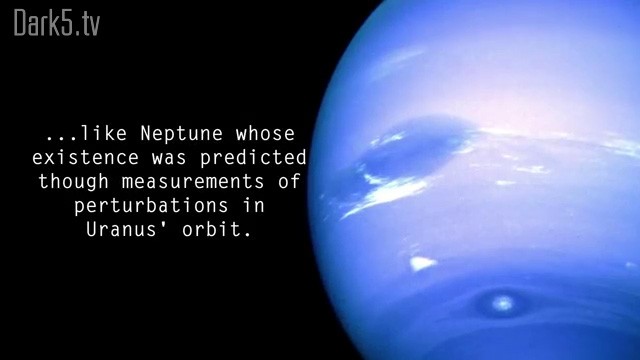 ...like Neptune whose existence was predicted through measurements of perturbations in Uranus' orbit.