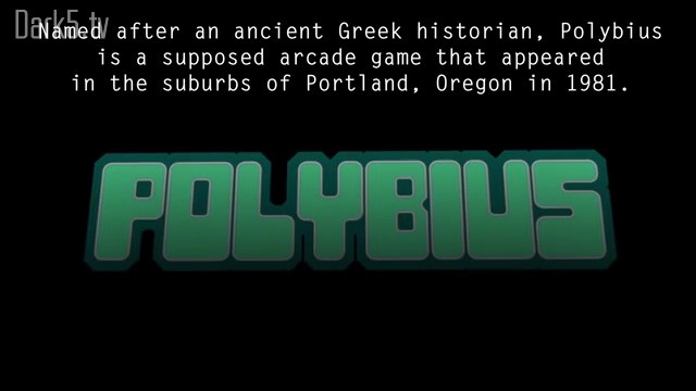 Named after an ancient Greek historian, Polybius is a supposed arcade game that appeared in the suburbs of Portland, Oregon in 1981.