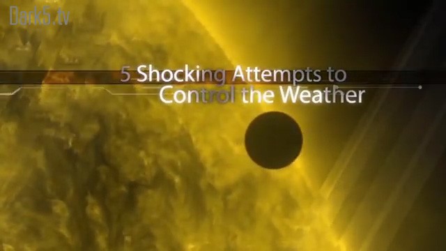 5 Shocking Attempts to Control the Weather