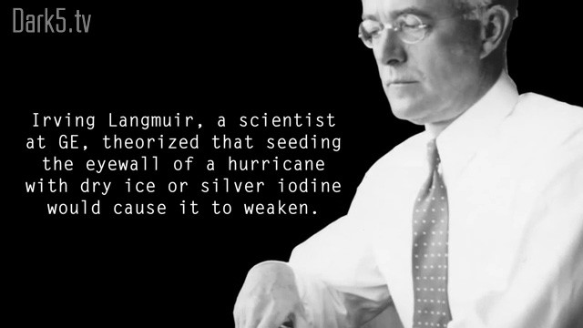 Irving Langmuir, a scientist at GE, theorized that seeding the eyewall of a hurricane with dry ice or silver iodine would cause it to weaken.