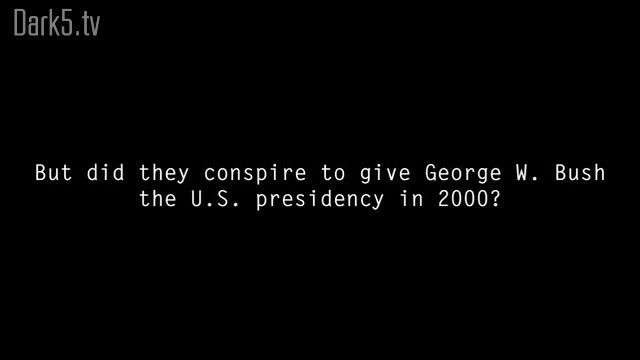 But did they conspire to give George W. Bush the US Presidency in 2000?